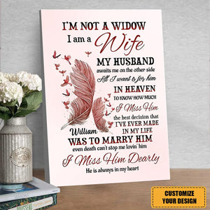 Personalized Feathers Canvas -I’m Not Widow I’m A Wife