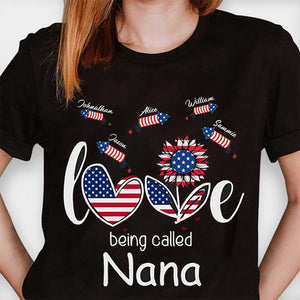 Love Being Called Grandma - Gift For 4th Of July - Personalized Unisex T-Shirt