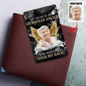 My MOM Is My Guardian Angel - Personalized Memorial Aluminum Wallet Card