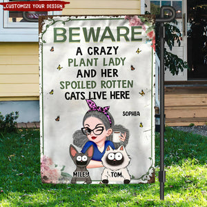 Beware a Crazy Plant Lady and Her Spoiled Rotten Cats Live Here Personalized Garden Flag