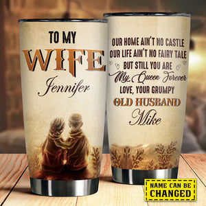 To My Wife - You Are My Queen Forever - Gift For Couples Personalized Tumbler