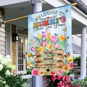 Welcome Lovely Flower Kids To Grandma Mom's Garden House- Where Love Grows Personalized Flag