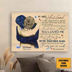 I Was Supposed To Spend The Rest Of My Life With You-Couple Hugging & Blue Butterflies Canvas