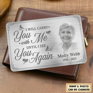 Custom Photo I Am Always With You - Memorial Personalized Custom Aluminum Wallet Card - Sympathy Gift