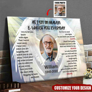 As I Sit In Heaven And Watch You Everyday - Personality Customized Canvas - Memorial Gift For Loss