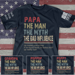 Custom Grandpa, Father's Day Gift, Grandpa The Man The Myth The Bad Influence With Grandkids T-Shirt