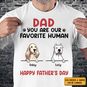 You Are My Favorite Human, Personalized Shirt, Gifts For Dog Lovers