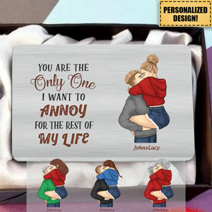 You Are The only One I Want To Annoy For The Rest Of My Life-Wallet Card
