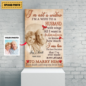 I Am Not A Widow I Am A Wife To A Husband Personalized Canvas