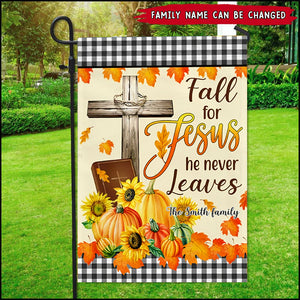 Fall For Jesus He Never Leaves Flag- Autumn Flag,Christian Flag, Faith Religious Flag