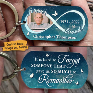 You Gave Us So Much To Remember, We Love You Forever - Personalized Keychain