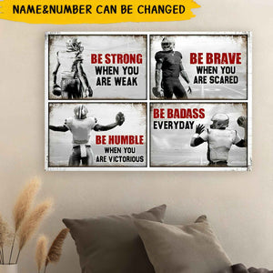 Be Strong When You Are Weak , American Football Canvas Poster